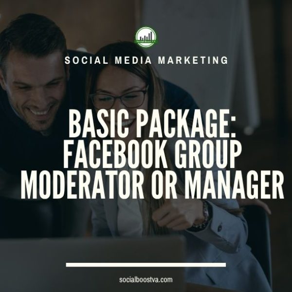 Social Media: Basic Plan Facebook Group Moderator or Manager